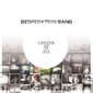 Center Of It All by Desperation Band