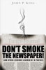 Don't Smoke the Newspaper