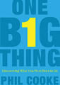 One Big Thing by Phil Cooke