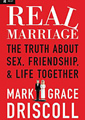 Real Marriage by Mark Driscoll